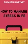 Cover: How to Manage Stress in FE - Continuum Publishing Corporation