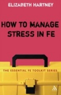 Enlarge image Cover: How to Manage Stress in FE - Continuum Publishing Corporation