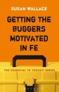 Cover: Getting the Buggers Motivated in FE - Continuum Publishing Corporation
