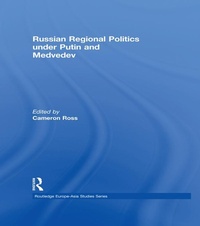 Abbildung von: Russian Regional Politics under Putin and Medvedev - Routledge