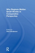 Abbildung von: Why Regions Matter: Small Worlds in Comparative Perspective - Routledge