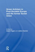 Cover: Green Activism in Post-Socialist Europe and the Former Soviet Union - Routledge