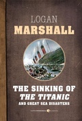 Cover: The Sinking Of The Titanic And Great Sea Disasters - HarperCollins Canada