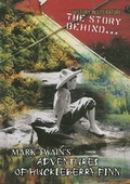 Cover: The Story Behind Mark Twain's Adventures of Huckleberry Finn - Heinemann Educational Books