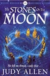 Enlarge image Cover: The Stones Of The Moon - Hodder Children's Books