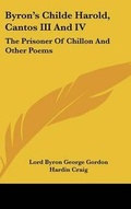 Cover: Byron's Childe Harold, Cantos III And IV - Kessinger Publishing
