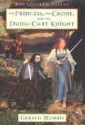 Cover: The Princess, the Crone, and the Dung-Cart Knight - HMH Books for Young Readers
