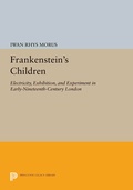 Cover: Frankenstein's Children - Princeton University Press