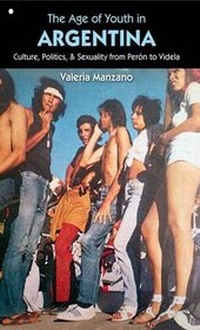 Abbildung von: Age of Youth in Argentina - Oxford University Press, USA