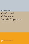 Cover: Conflict and Cohesion in Socialist Yugoslavia - Princeton University Press