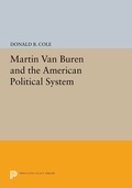 Cover: Martin van Buren and the American Political System - Princeton University Press