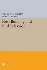Abbildung von: Nest Building and Bird Behavior - Princeton University Press