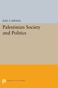 Cover: Palestinian Society and Politics - Princeton University Press