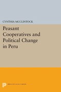Cover: Peasant Cooperatives and Political Change in Peru - Princeton University Press