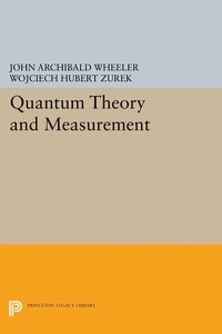 Enlarge image Cover: Quantum Theory and Measurement - Princeton University Press