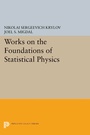 Cover: Works on the Foundations of Statistical Physics - Princeton University Press
