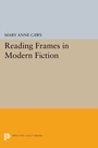 Cover: Reading Frames in Modern Fiction - Princeton University Press