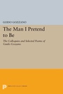Cover: The Man I Pretend to Be - Princeton University Press