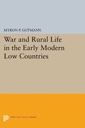Cover: War and Rural Life in the Early Modern Low Countries - Princeton University Press