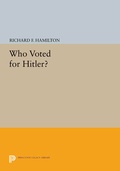 Cover: Who Voted for Hitler? - Princeton University Press