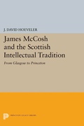 Cover: James McCosh and the Scottish Intellectual Tradition - Princeton University Press