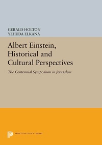 Abbildung von: Albert Einstein, Historical and Cultural Perspectives - Princeton University Press