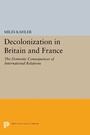Cover: Decolonization in Britain and France - Princeton University Press