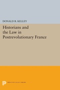 Cover: Historians and the Law in Postrevolutionary France - Princeton University Press