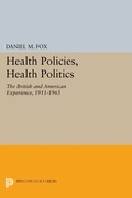 Cover: Health Policies, Health Politics - Princeton University Press