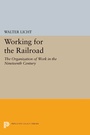 Cover: Working for the Railroad - Princeton University Press