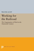 Cover: Working for the Railroad - Princeton University Press