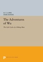 Cover: The Adventures of Wu - Princeton University Press