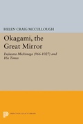 Cover: OKAGAMI, The Great Mirror - Princeton University Press