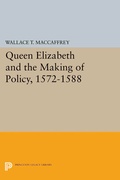 Bild: Queen Elizabeth and the Making of Policy, 1572-1588 - Princeton University Press
