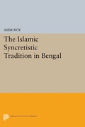 Cover: The Islamic Syncretistic Tradition in Bengal - Princeton University Press