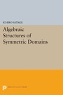 Cover: Algebraic Structures of Symmetric Domains - Princeton University Press