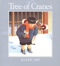 Cover: Tree of Cranes - Clarion Books