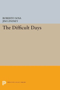 Enlarge image Cover: The Difficult Days - Princeton University Press