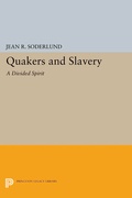 Cover: Quakers and Slavery - Princeton University Press