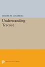 Cover: Understanding Terence - Princeton University Press