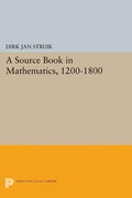 Cover: A Source Book in Mathematics, 1200-1800 - Princeton University Press