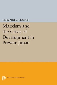 Abbildung von: Marxism and the Crisis of Development in Prewar Japan - Princeton University Press