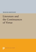 Cover: Literature and the Continuances of Virtue - Princeton University Press