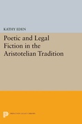 Cover: Poetic and Legal Fiction in the Aristotelian Tradition - Princeton University Press