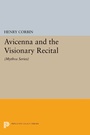 Cover: Avicenna and the Visionary Recital - Princeton University Press