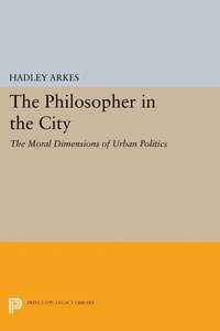 Abbildung von: The Philosopher in the City - Princeton University Press