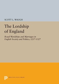 Enlarge image Cover: The Lordship of England - Princeton University Press