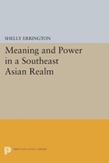 Cover: Meaning and Power in a Southeast Asian Realm - Princeton University Press