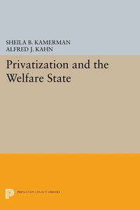 Enlarge image Cover: Privatization and the Welfare State - Princeton University Press