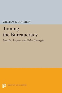 Abbildung von: Taming the Bureaucracy - Princeton University Press
